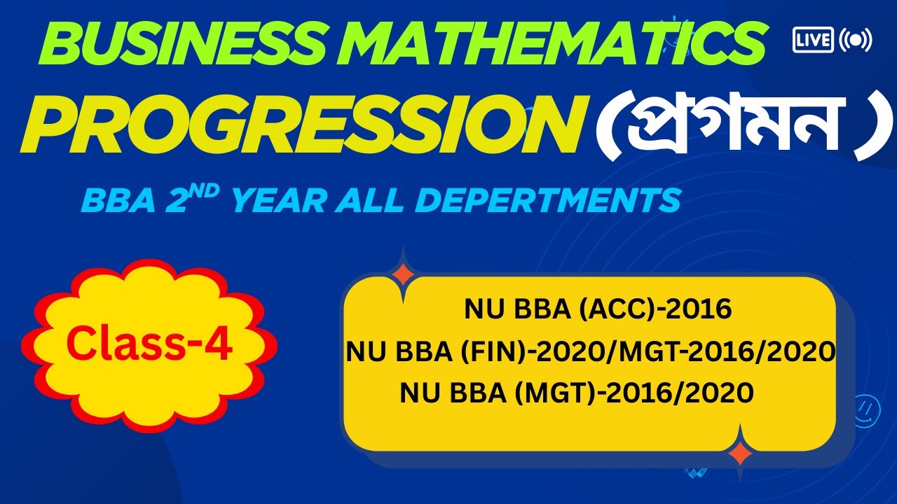 Progression(class-4) I Business Mathematics I BBA 2nd year