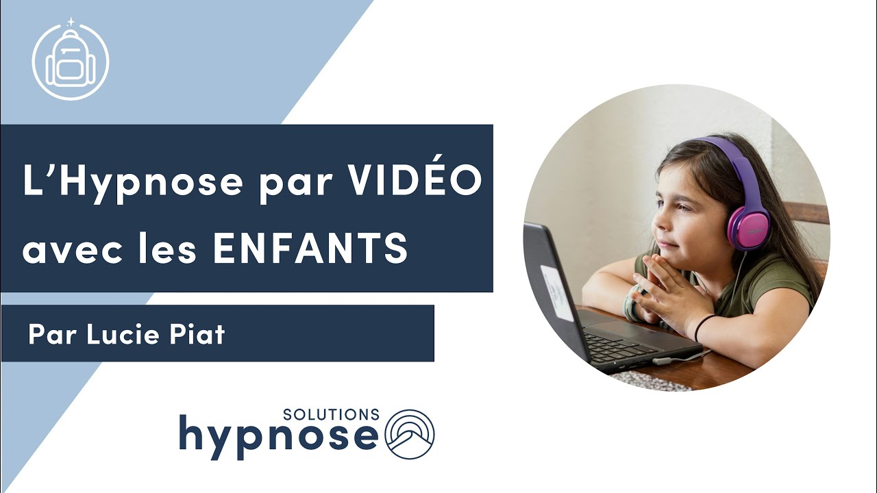 L'Hypnose par VID&Eacute;O avec les ENFANTS