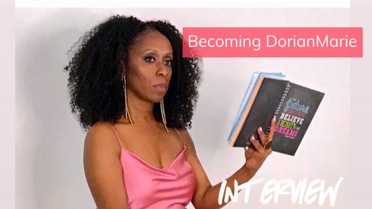 Interview- Becoming Dorian Marie