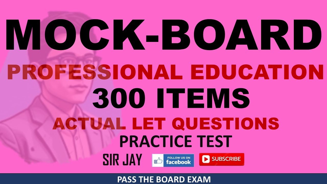 MOCK BOARD - PROFESSIONAL EDUCATION - ACTUAL LET QUESTIONS - MARCH 15, 2026 REVIEWER