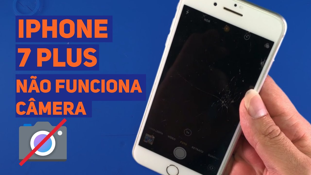 iPhone 7 Plus não funciona câmera