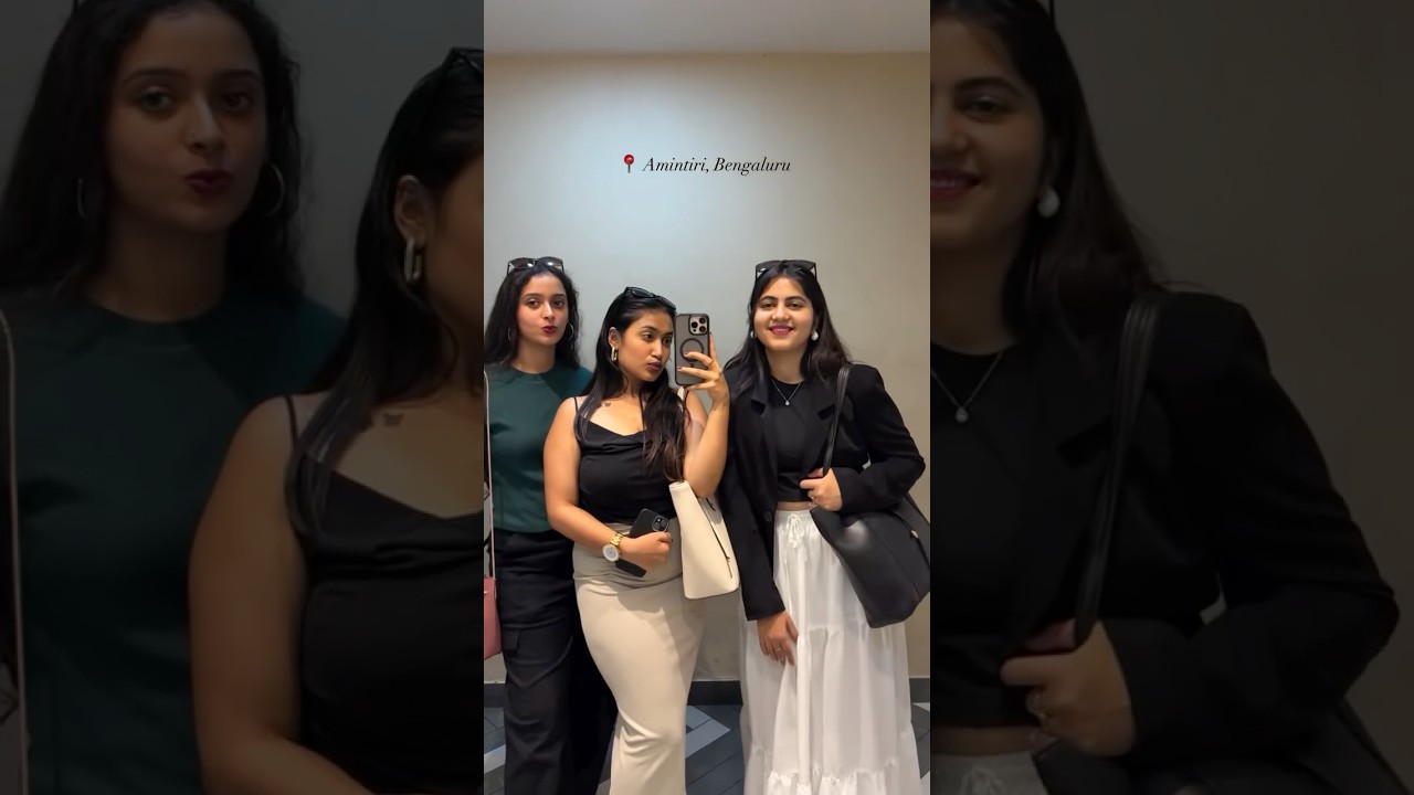 Girls Day Out!! 🥹&hearts;️ #song #music #love #youtubeshorts #shorts #bengaluru #amintiri