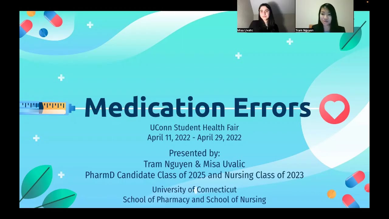 The Incidence of Medication Errors - UConn Student Health Fair 2022: Week 2