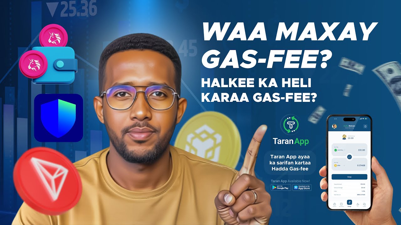 WAA MAXAY GAS FEE ? TARAN APP AYAA HELI KARTAA HADA