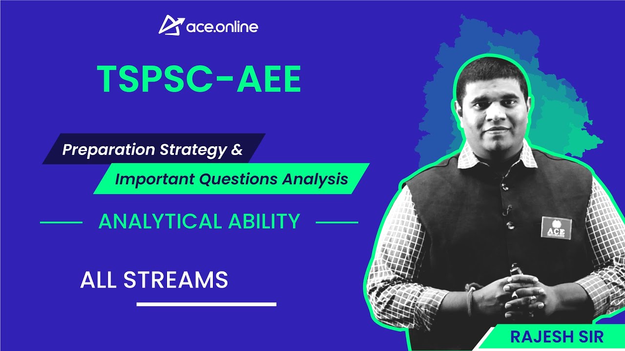 Analytical Ability - Preparation Strategy & Imp Question Analysis - TSPSC AEE | Rajesh Sir | ACE