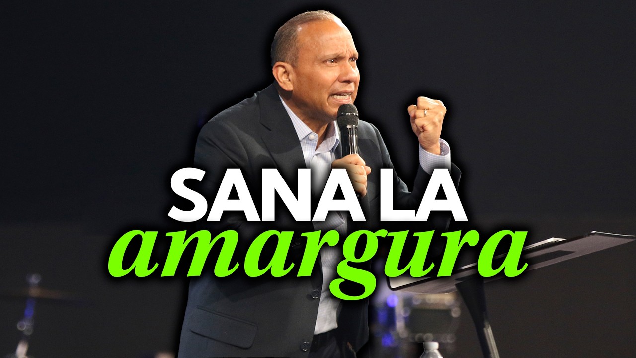 ¿CÓMO SANAR LA AMARGURA A TRAVÉS DEL PERDÓN? | SIXTO PORRAS | PRÉDICAS CRISTIANAS