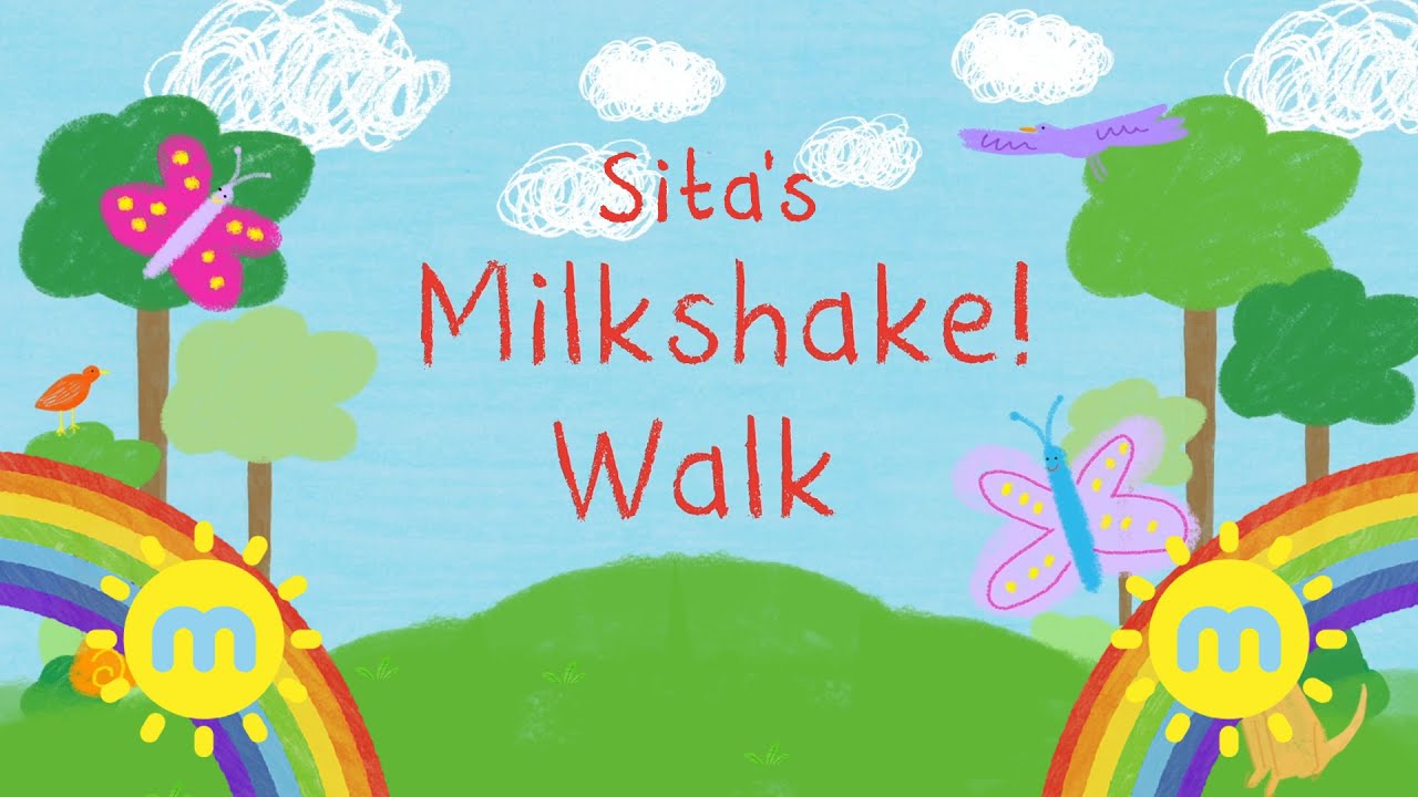 Milkshake! it Up - Sita's Milkshake! Walk