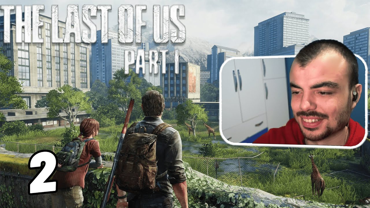 Bölüm 2 | The Last Of Us Part 1