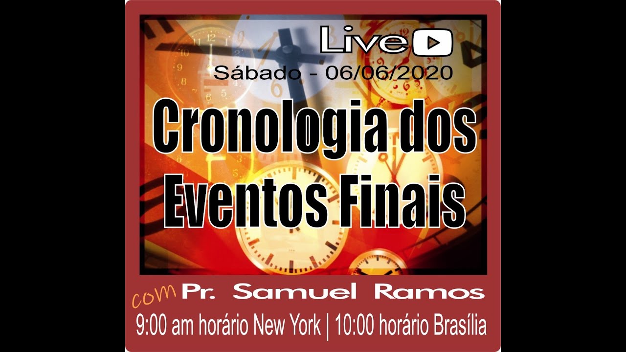 CRONOLOGIA DOS EVENTOS FINAIS