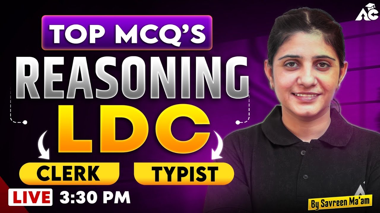 Top Reasoning MCQs | LDC Clerk & Typist Exam | Reasoning By Savreen Mam