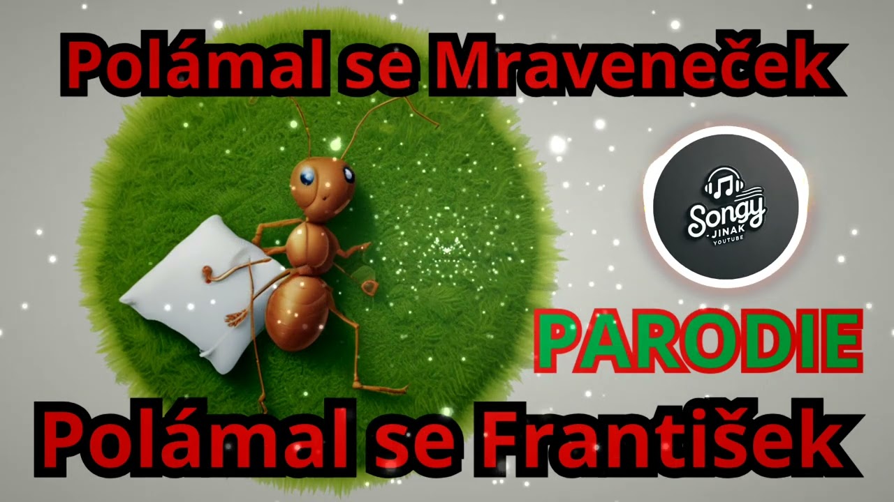 Pol&aacute;mal se Mraveneček🐜 | v&iacute; to cel&aacute; hospoda🍺 | PARODIE😍 | SONGY JINAK