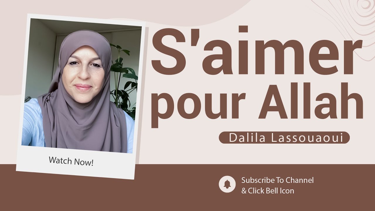 S'aimer pour Allah - Dalila Lassouaoui