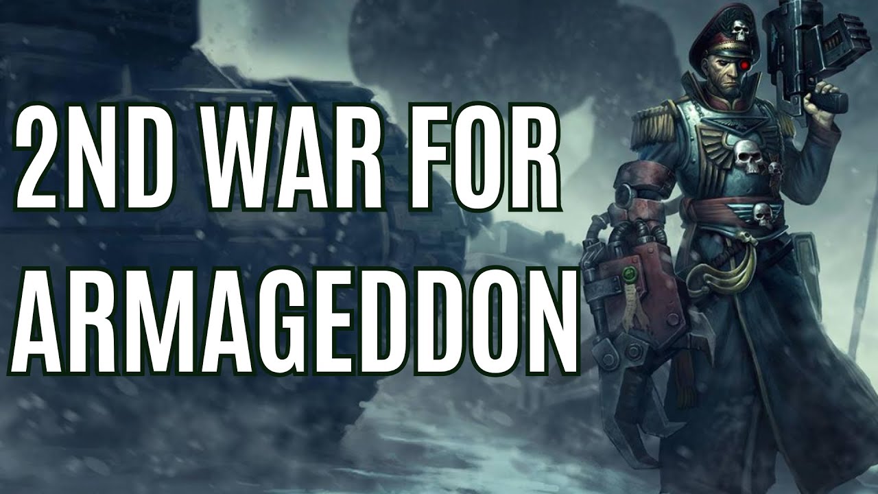 The 2nd war for ARMAGEDDON EXPLAINED | Warhammer 40k lore