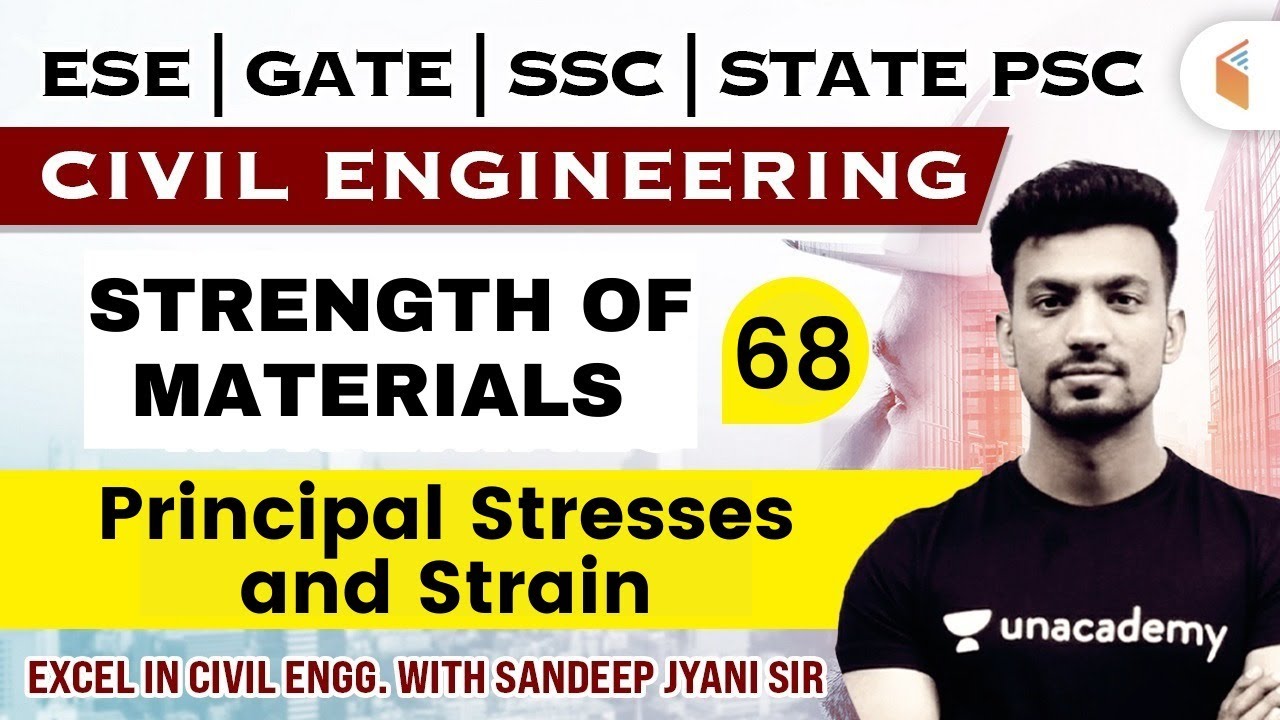 Principal Stresses and Strain | Day-68 | Civil Engineering | SSC, GATE & ESE | Sandeep Jyani