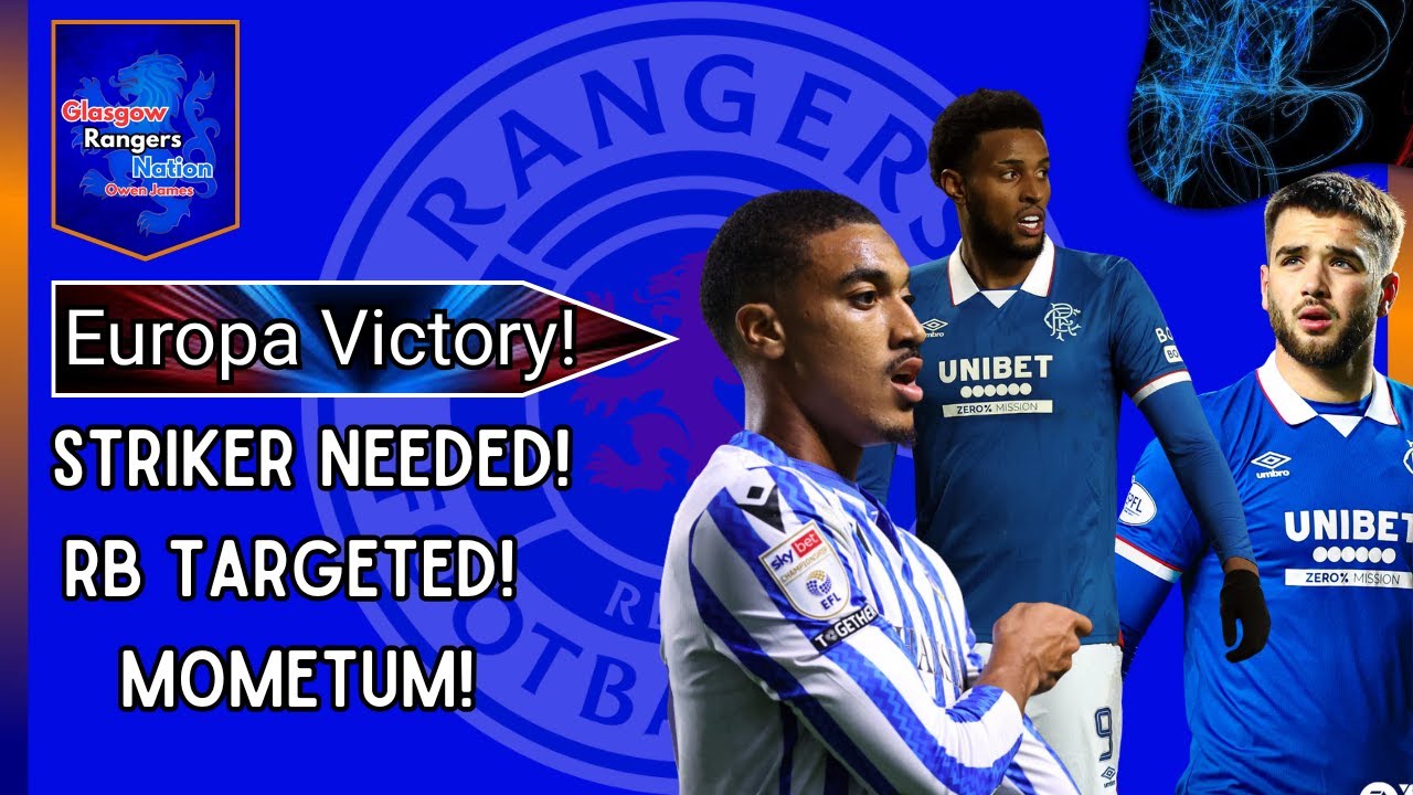 Rangers Find Tav's Replacement! First Europa Win!