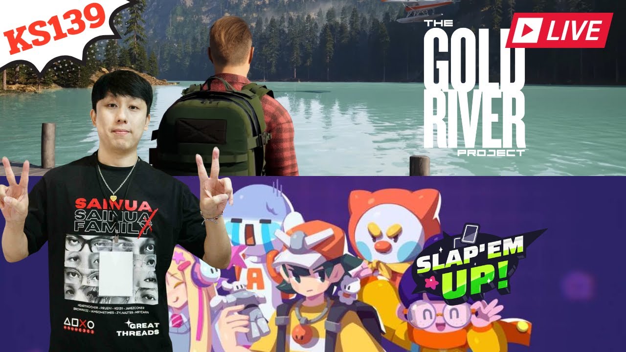 [Live] - The Gold River Project / Slap'em UP - เปลี่ยนเกมแบบงง ๆ