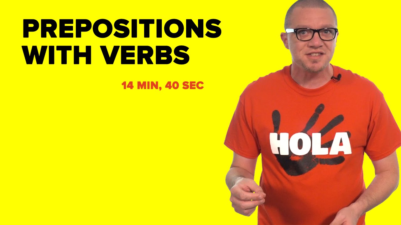 Prepositions with Verbs (S03E10)