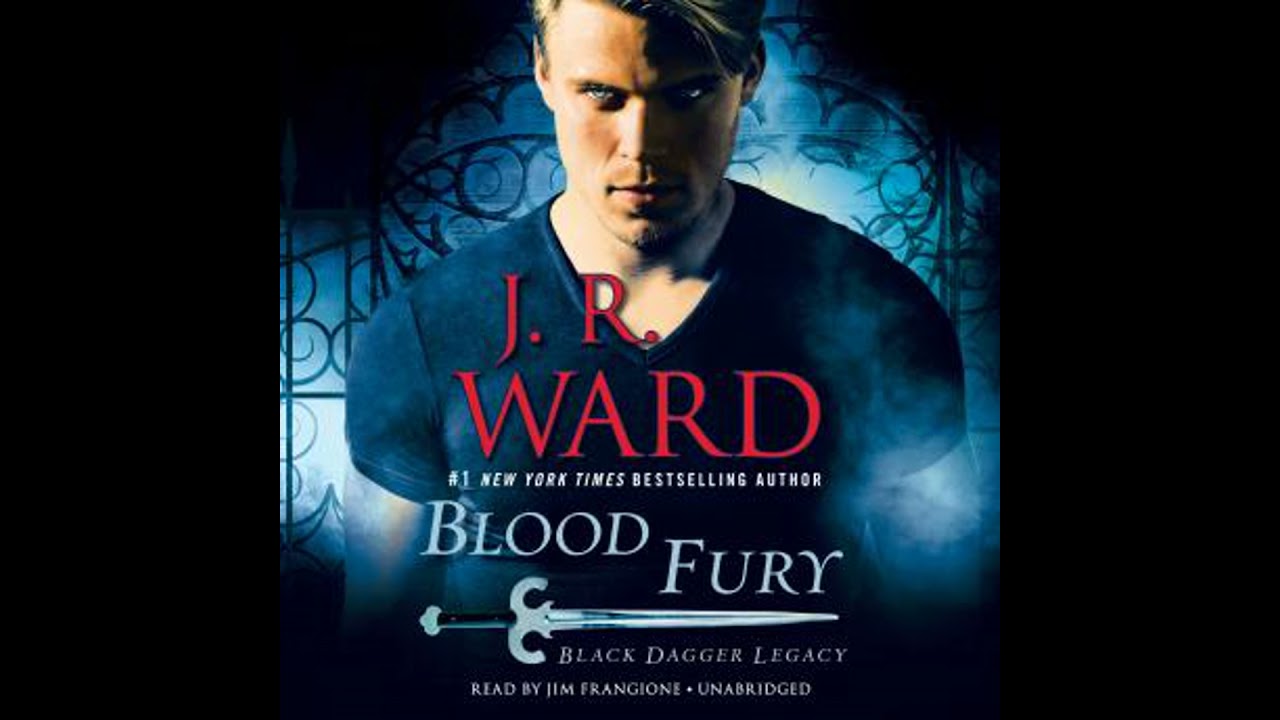 Blood Fury: Black Dagger Legacy - J.R. Ward