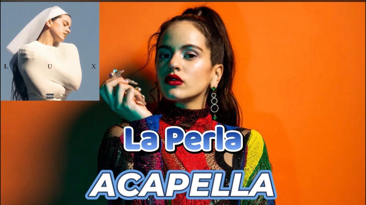 ROSALÍA, Yahritza Y Su Esencia - La Perla (ACAPELLA) Vocals Only