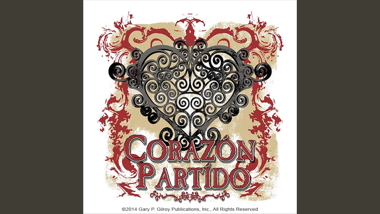 Corazon Partido (Broken Heart)