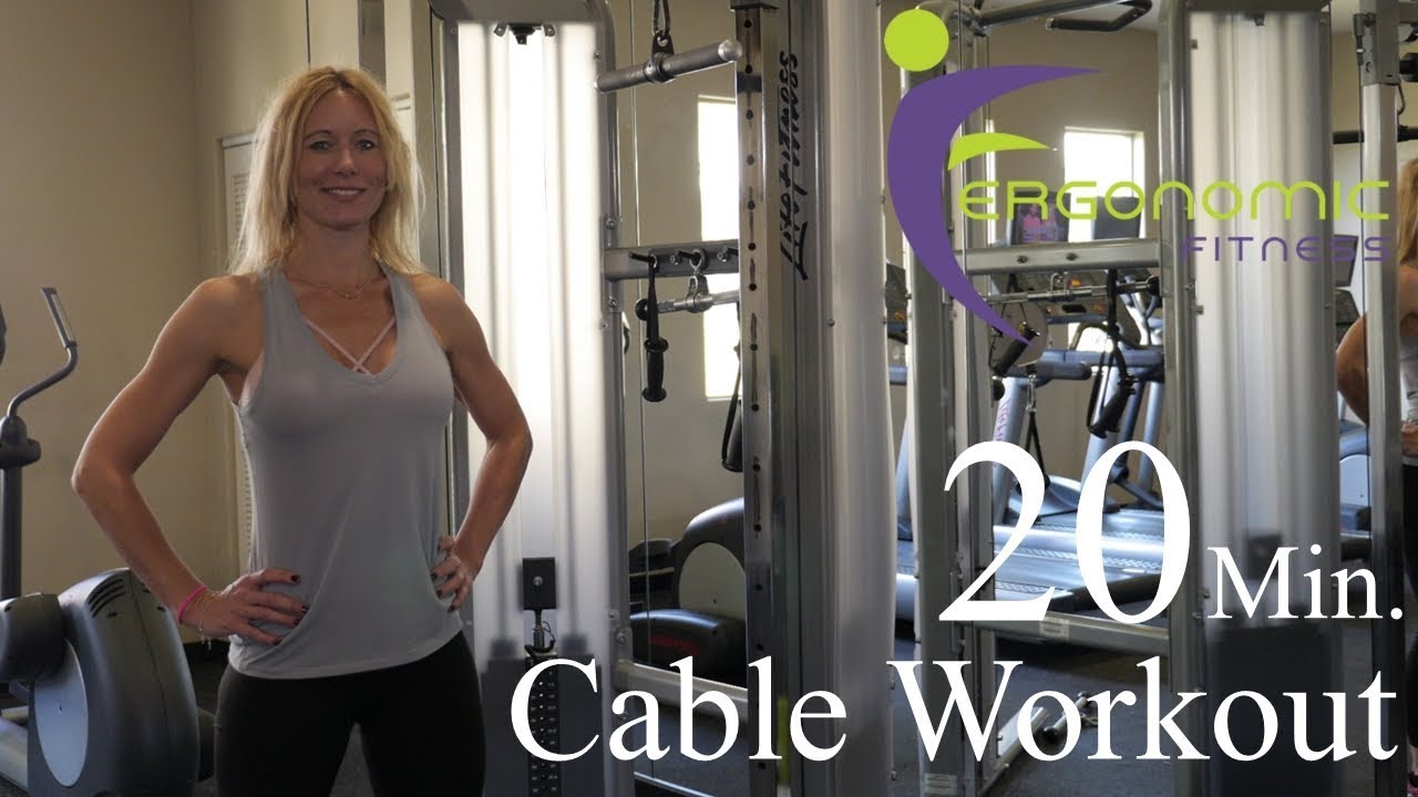 20 MINUTE CABLE WORKOUT
