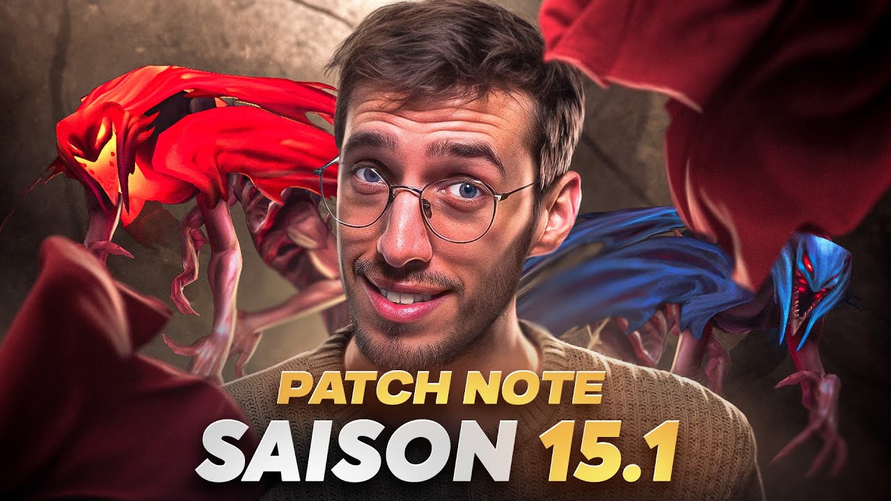 PATCH NOTE 15.1 - TOUT SAVOIR SUR LA SAISON 15 DE LOL ET BIEN COMMENCER SES SOLOQ !