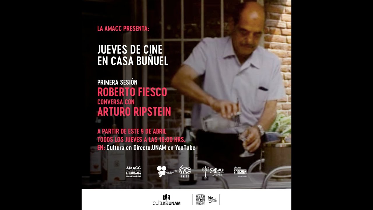 Jueves de cine en Casa Buñuel. Roberto Fiesco conversa con Arturo Ripstein