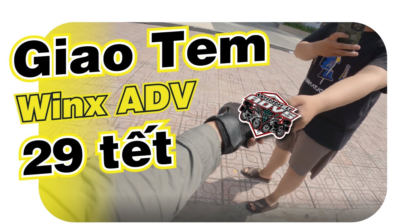 Winner X ADV Vlog4: Giao Tem Winner ADVs 29 Tết / test Go Pro 8 black