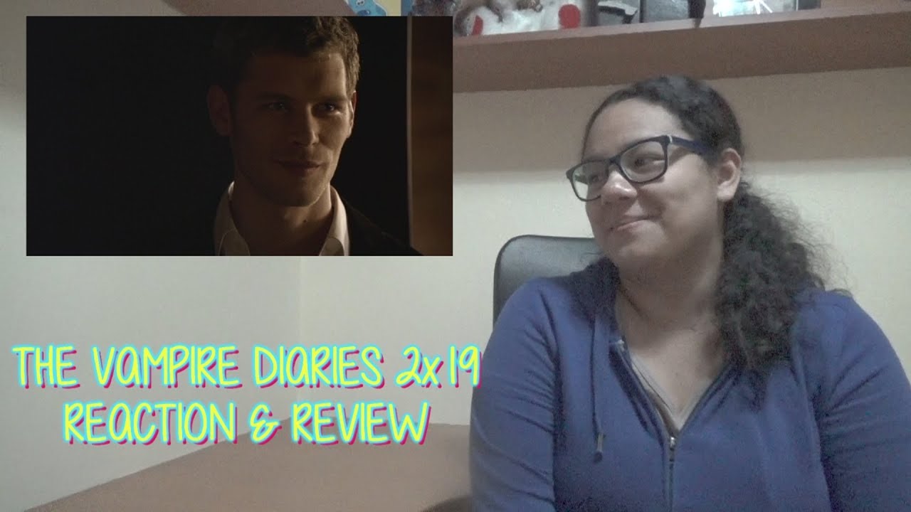 The Vampire Diaries 2x19 REACTION & REVIEW 