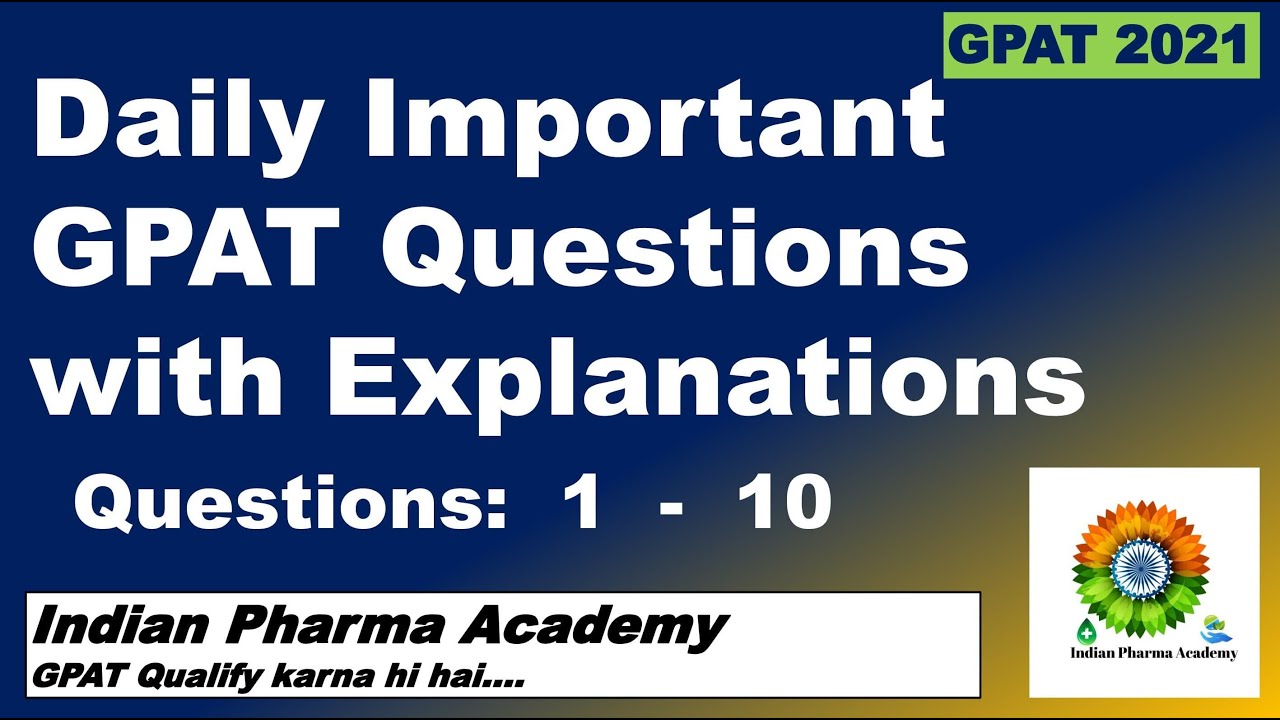 GDC#GPAT IMPORTANT QUESTIONS|GPAT 2021|WITH EXPLANATION|QUESTION NO 1-10