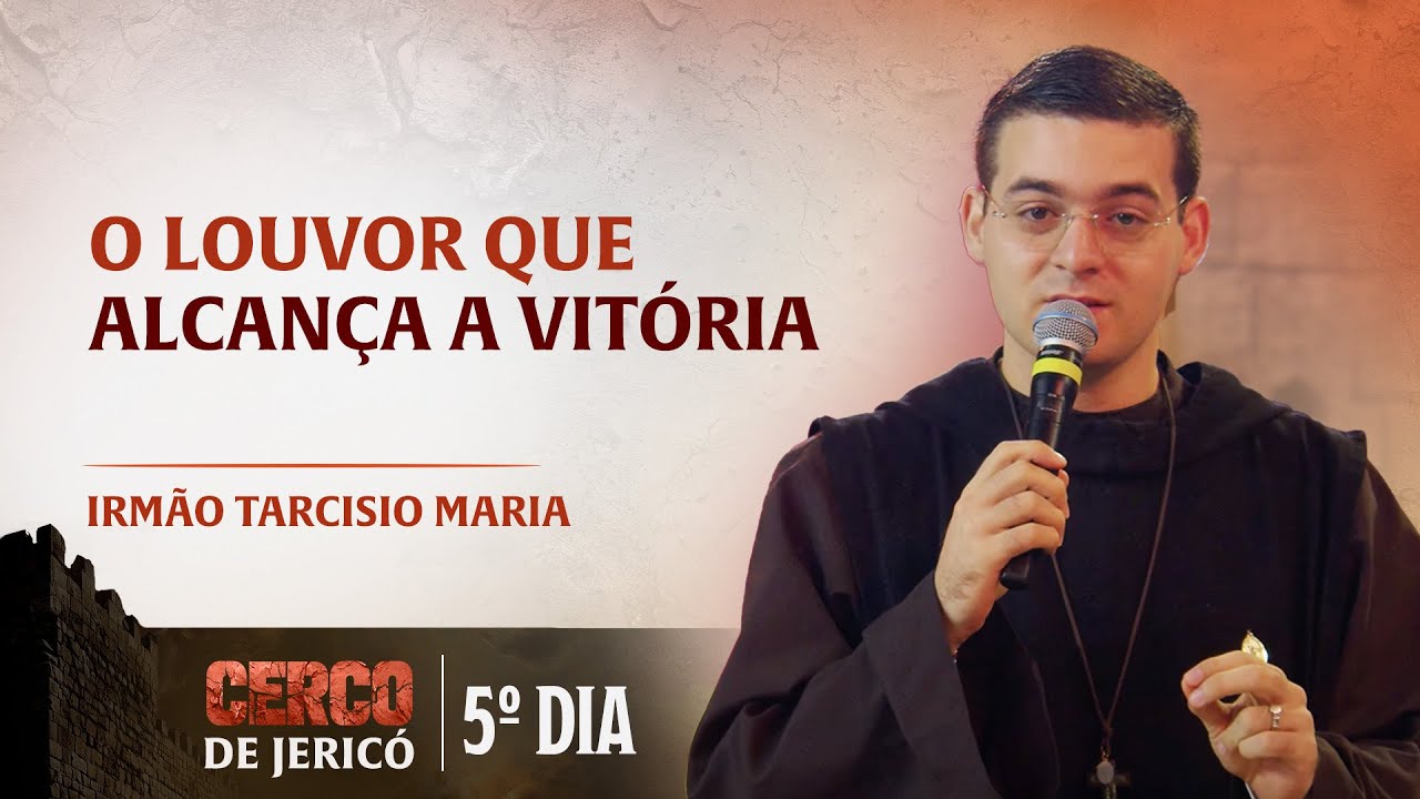 O louvor que alcança vitória -  Irmão Tarcisio Maria | Hesed