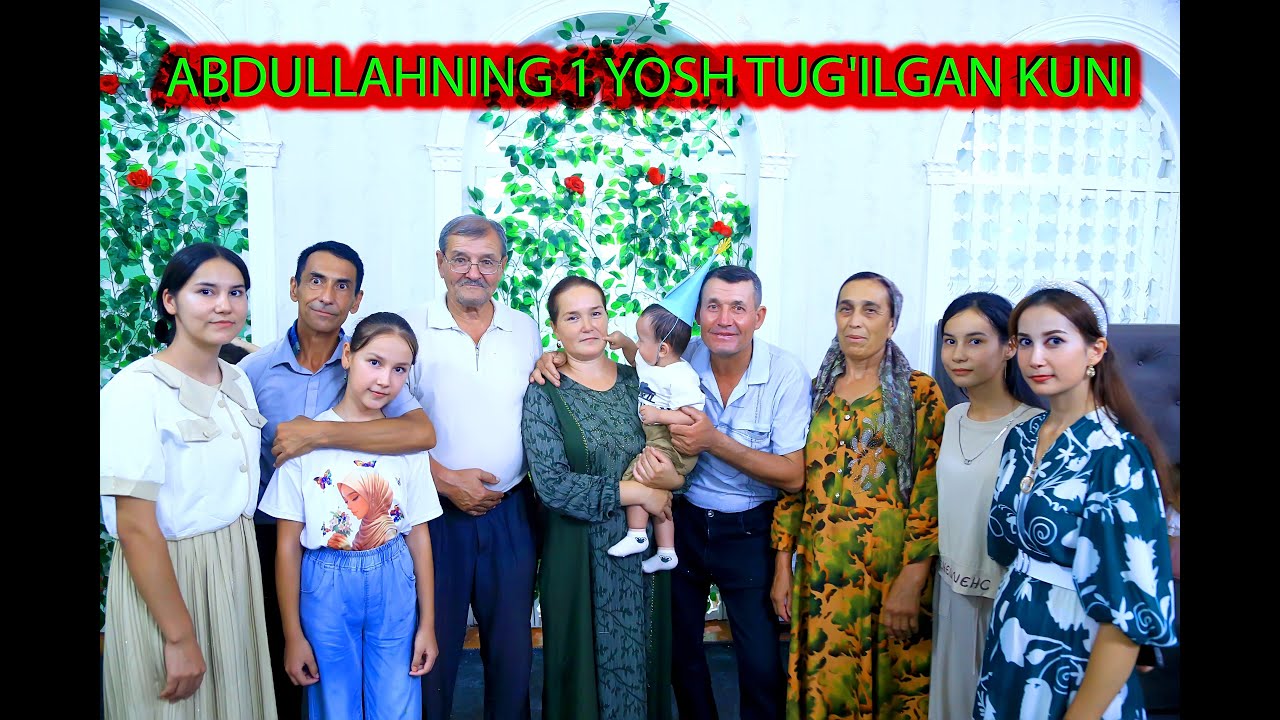 ABDULLAHNING 1 YOSH TUG'ILGAN KUNI