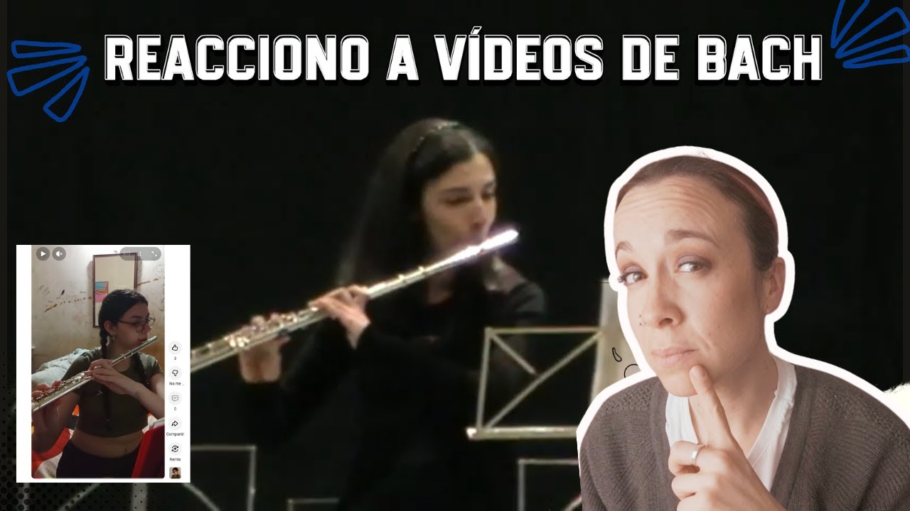 CONSEJOS PARA MEJORAR tu TÉCNICA con la FLAUTA TRAVESERA en OBRAS DE BACH||Reacción y consejos