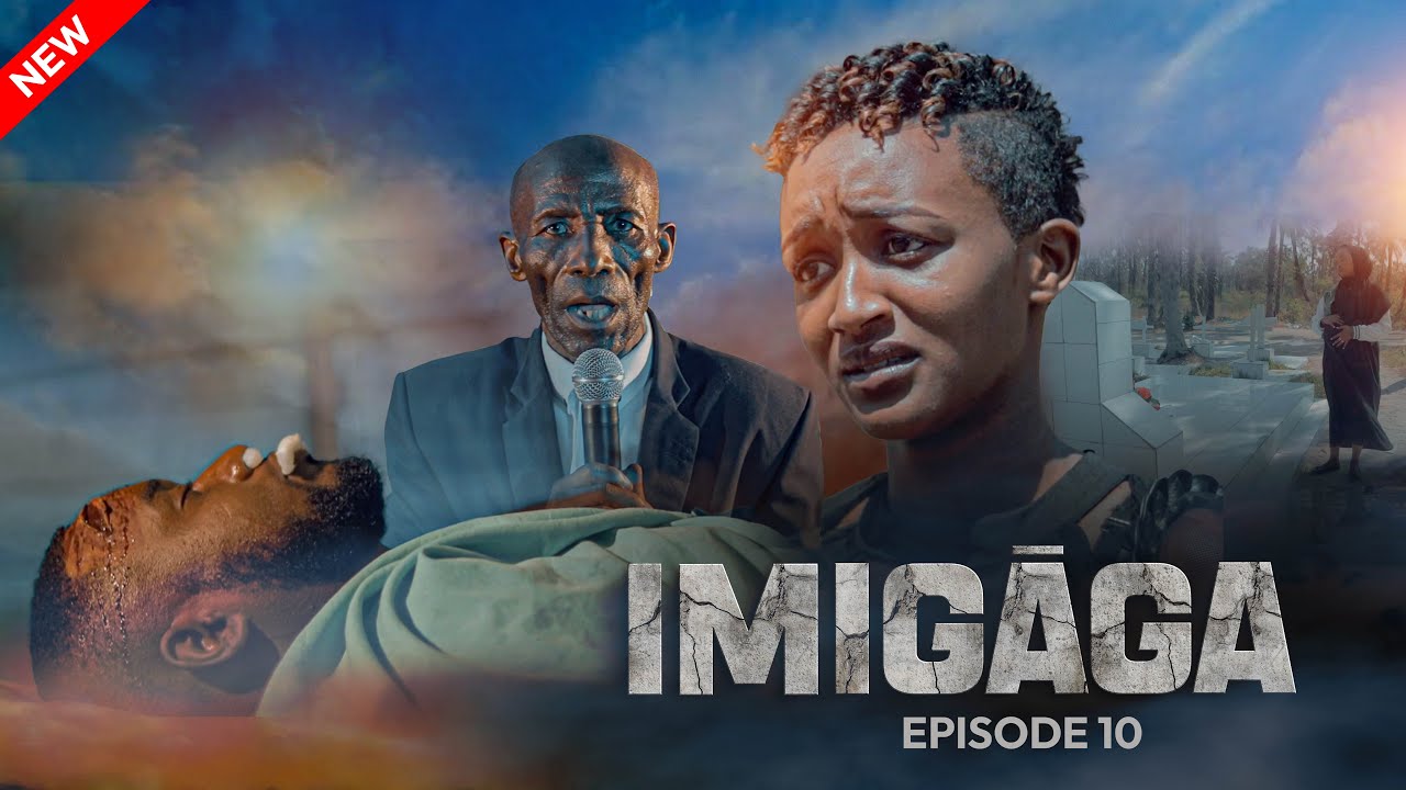IMIGĀGA SERIES EP 10 FINALLY Birangiye JENITHA Mugahinda Abuze umugabo wiwe ICE😢