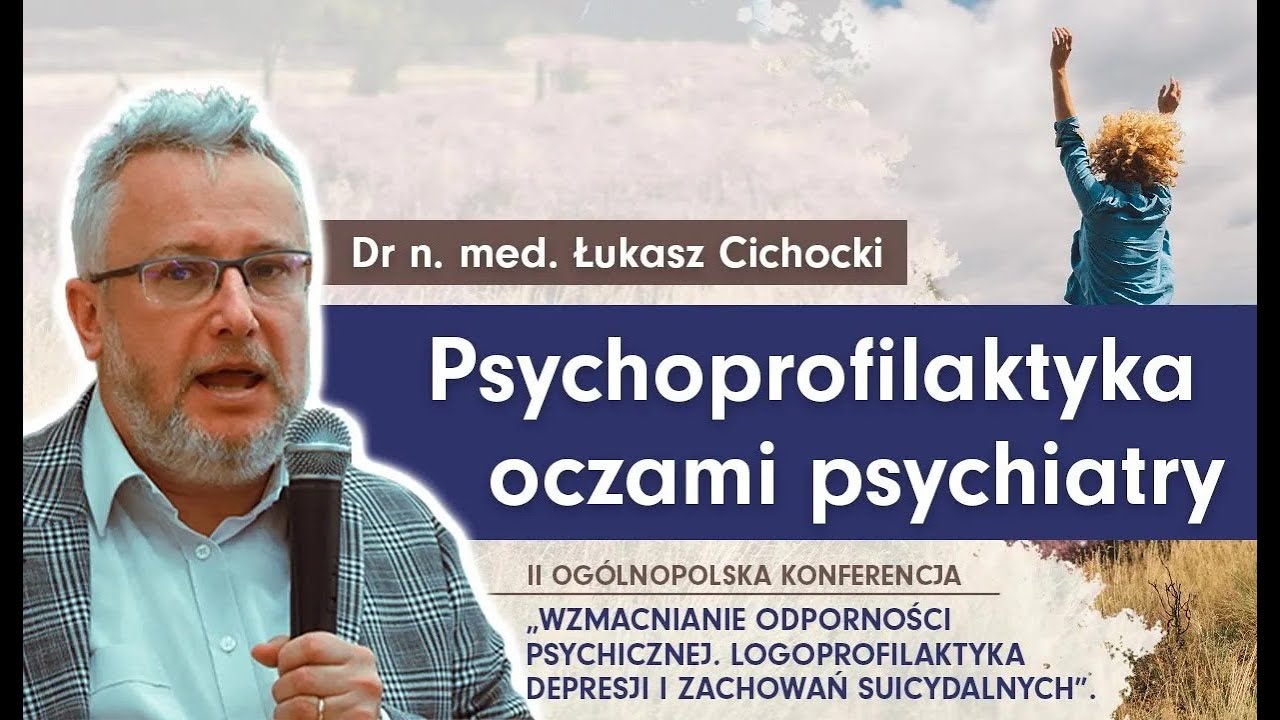 Psychoprofilaktyka oczami psychiatry
