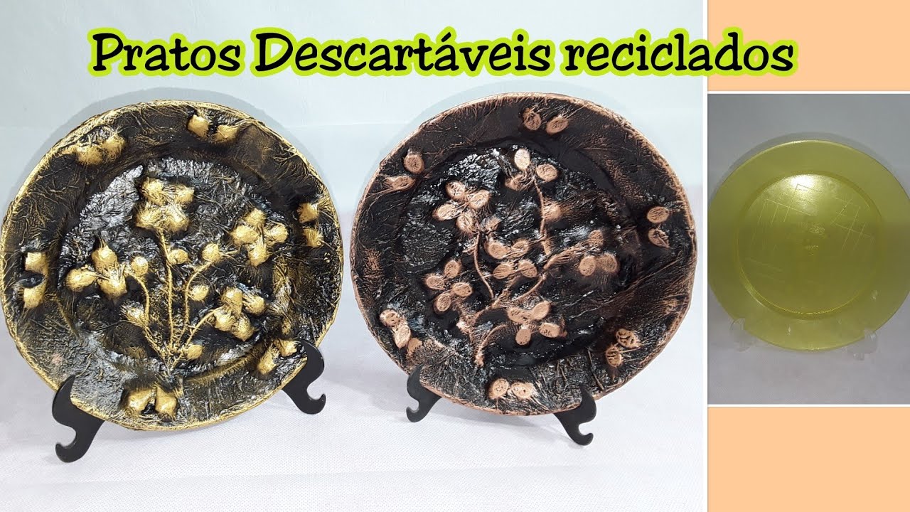 DO LIXO AO LUXO - DE PRATOS DESCARTÁVEIS À PRATOS DECORATIVOS