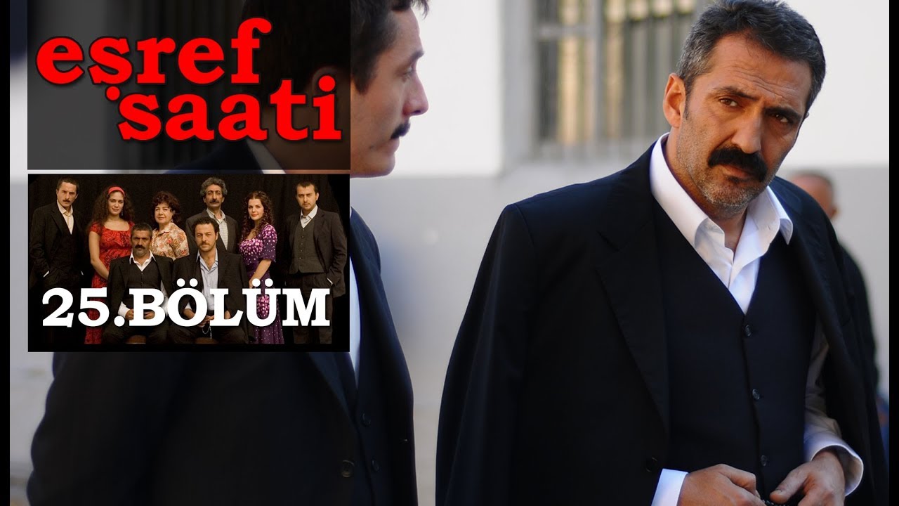 Eşref Saati 25. Bölüm