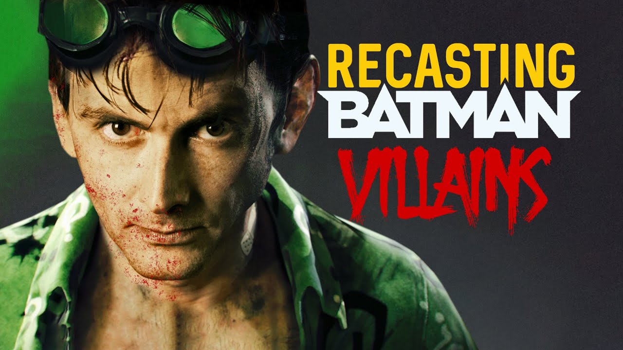 Recasting Batman Villains | Part 2