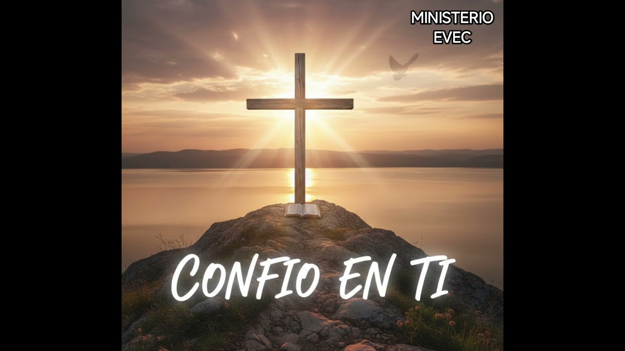 CONFIO EN TI - GRUPO EVEC MUSIC