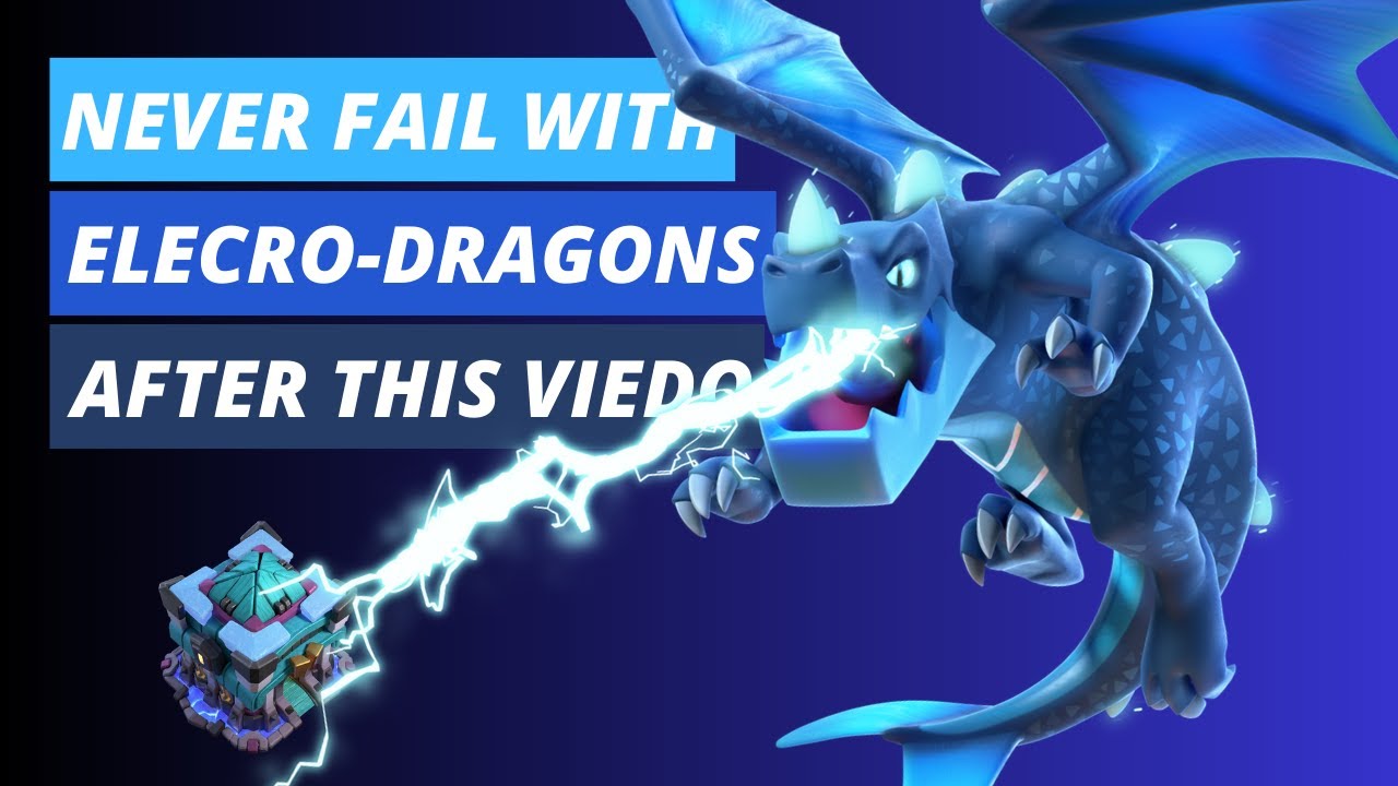 TH 13 ZAP ELECTRO DRAGONS GUIDE || ZAP ED || BEST ATTACK STRATEGY || 2023 ||