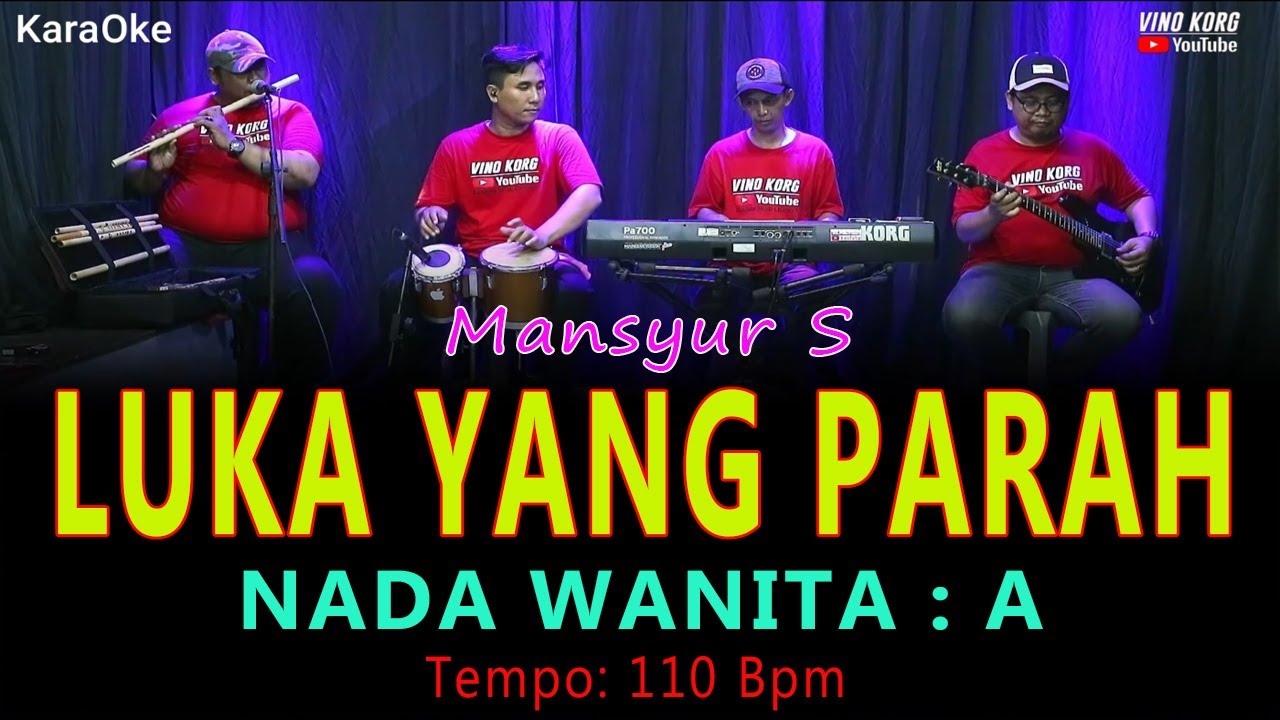 LUKA YANG PARAH - KARAOKE MANSYUR S - NADA WANITA