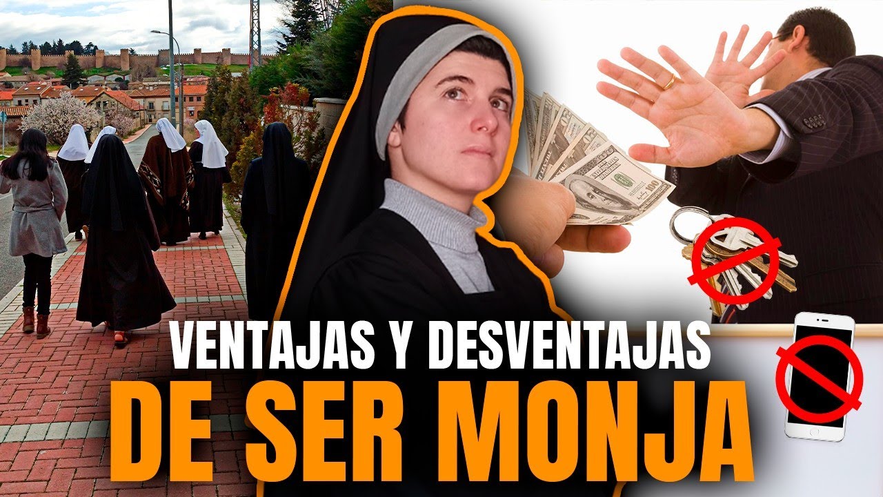 Ventajas y desventajas de ser monja
