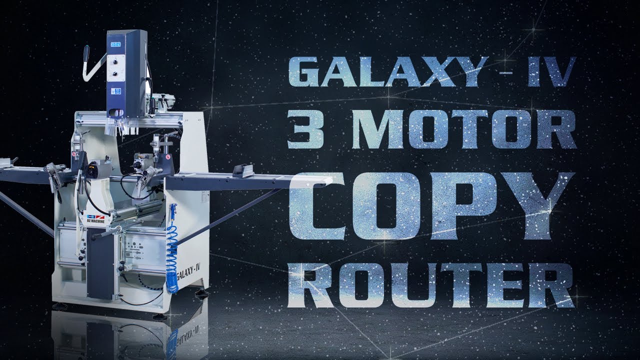 GALAXY - IV • Copy Router Machine with 3 Motors