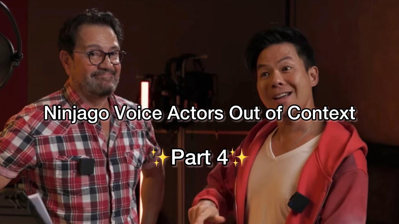 Ninjago Voice Actors Out of Context ✨Part 4✨