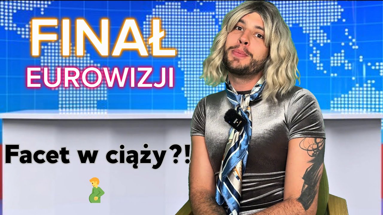FINAŁ EUROWIZJI: Eurowizyjne NJUSY 🚨: facet w ciąży, kot w kuwecie, skandal!
