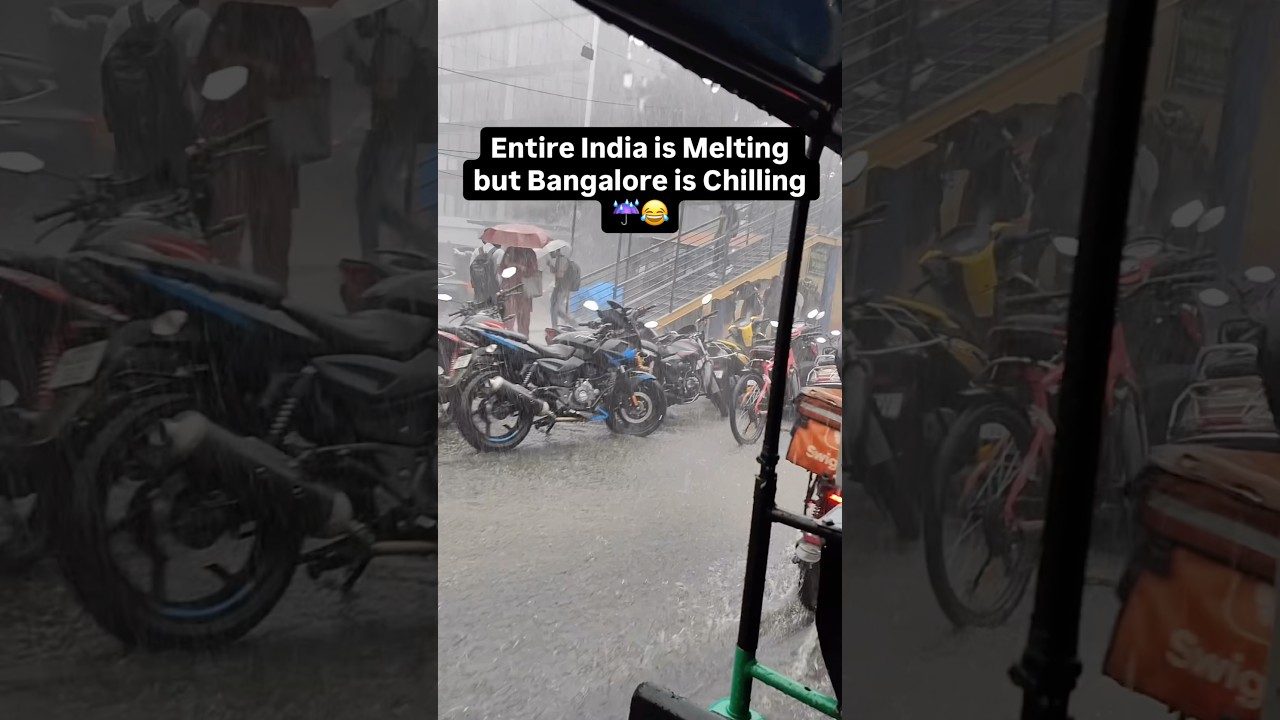 Rest of India: 🥵 | Bangalore: 🌧️😌 #Bengaluru #Weather #RainyDay #Summer #nammabengaluru#HeatWave