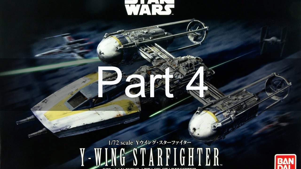 Building the Bandai 1/72 Y-Wing; Completion