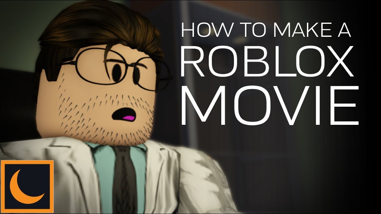 HOW TO MAKE A ROBLOX MOVIE | Animation Tutorial | Full Guide