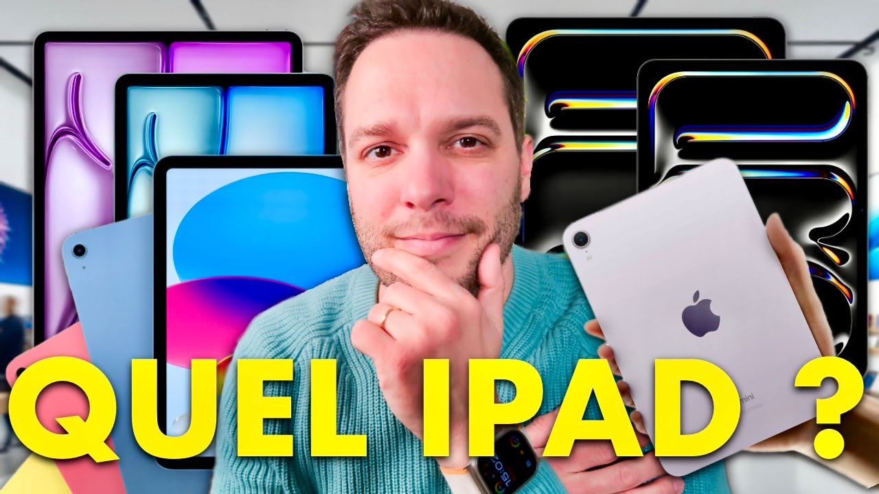 Quel iPad Choisir en 2025 ?