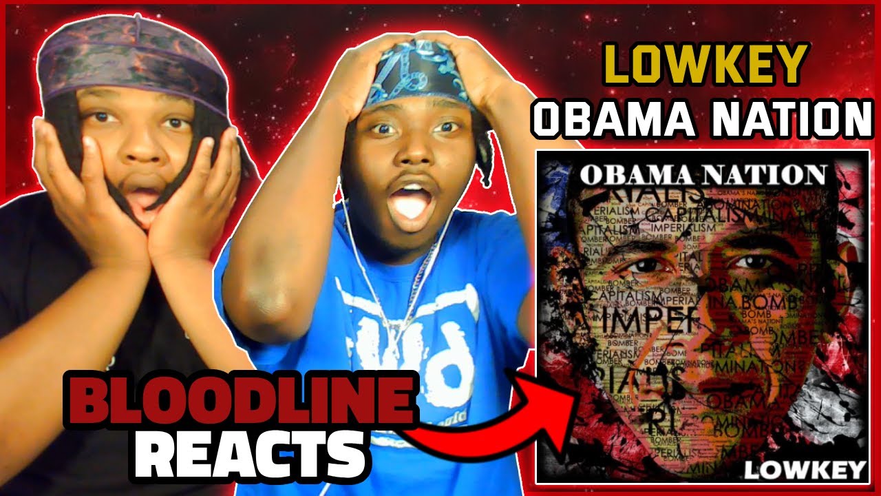 LOWKEY DISS AMERICA??? BLOODLINE Reacts to LOWKEY - OBAMA NATION (OFFICIAL VIDEO) - BANNED FROM TV